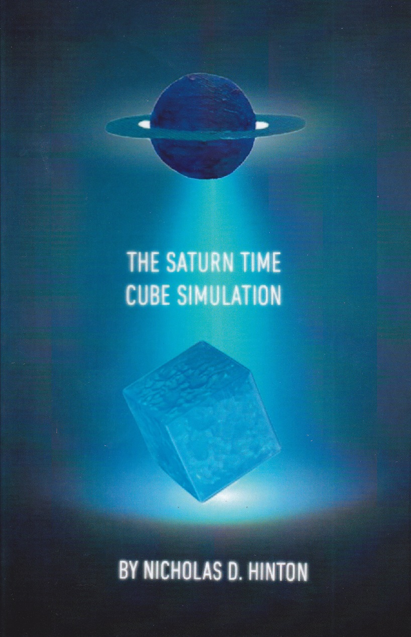 The Saturn Time Cube Simulation - Nicholas D. Hinton (2020)