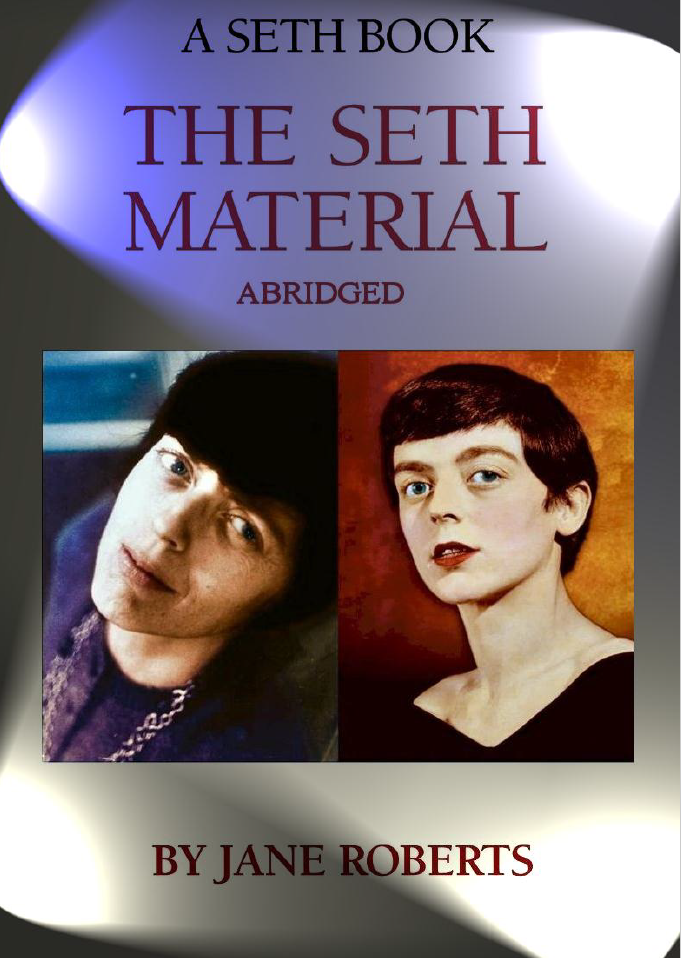 The Seth Material (Abridged) - Jane Roberts (1970)